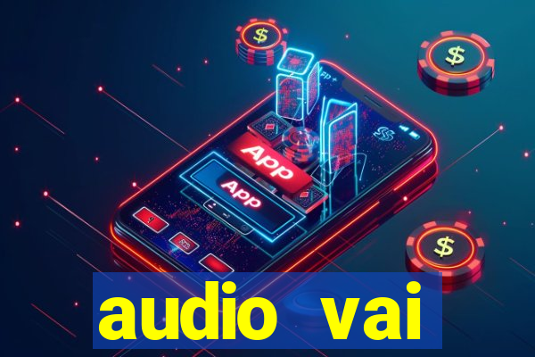 audio vai corinthians whatsapp